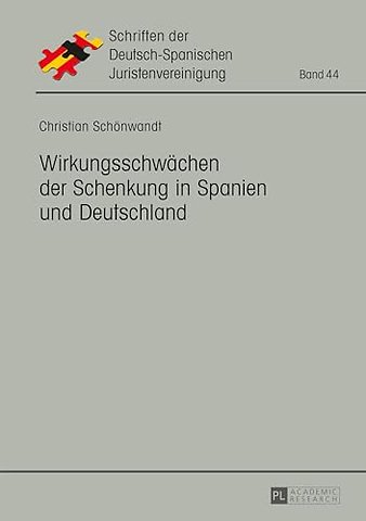 Wirkungsschwachen Der Schenkung in Spanien Und Deutschland