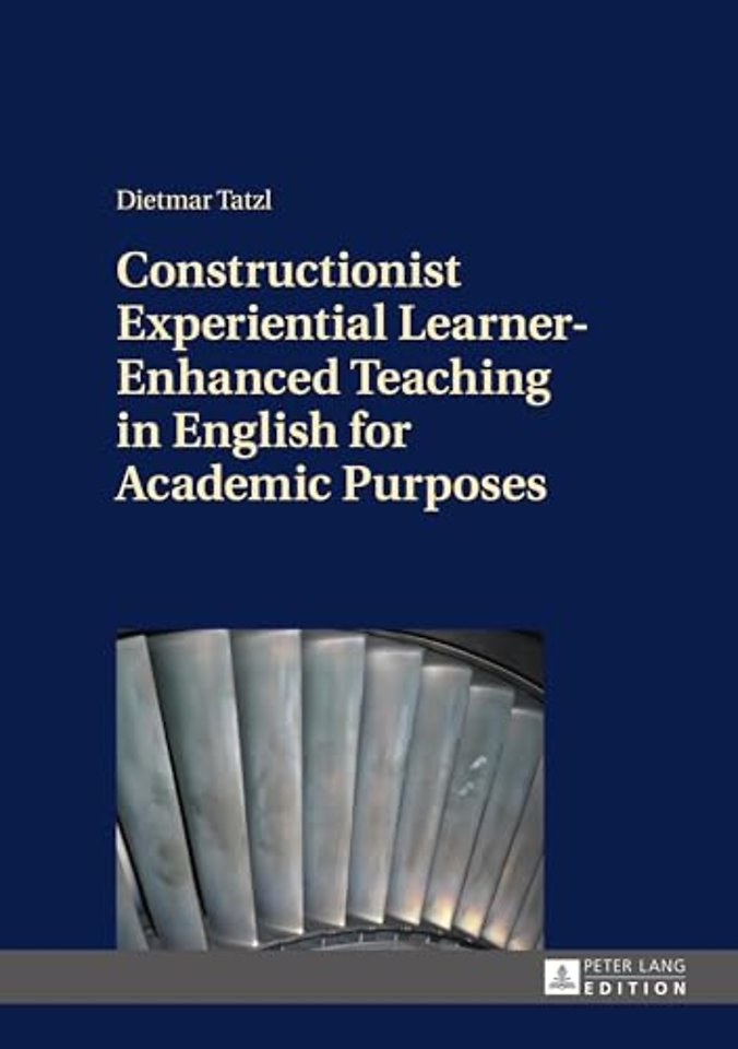 Constructionist Experiential Learner-Enhanced Teaching in English for Academic Purposes
