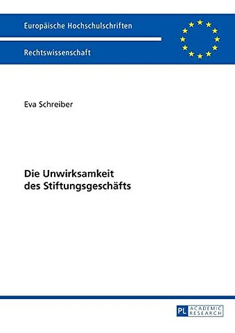 Die Unwirksamkeit des Stiftungsgeschaefts