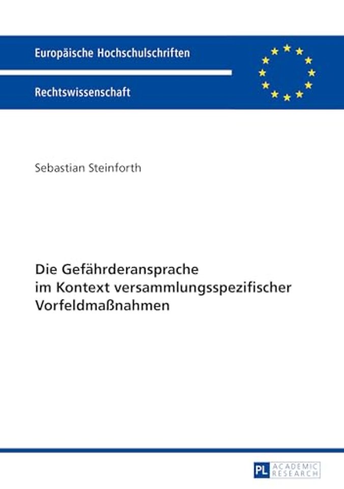 Die Gefaehrderansprache im Kontext versammlungsspezifischer Vorfeldmaßnahmen