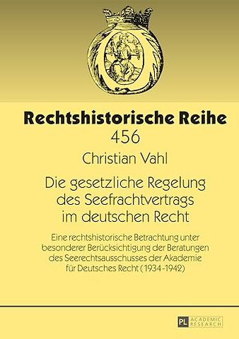 Die gesetzliche Regelung des Seefrachtvertrags im deutschen Recht