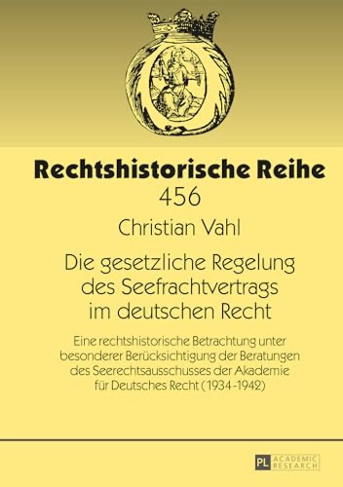 Die gesetzliche Regelung des Seefrachtvertrags im deutschen Recht
