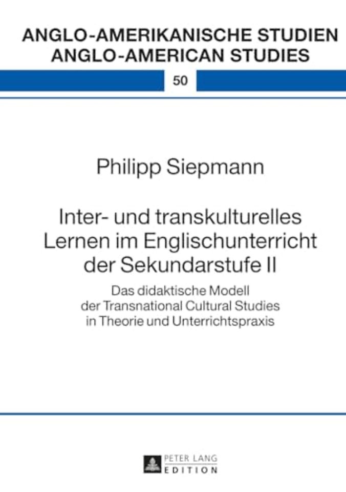 Inter- und transkulturelles Lernen im Englischunterricht der Sekundarstufe II