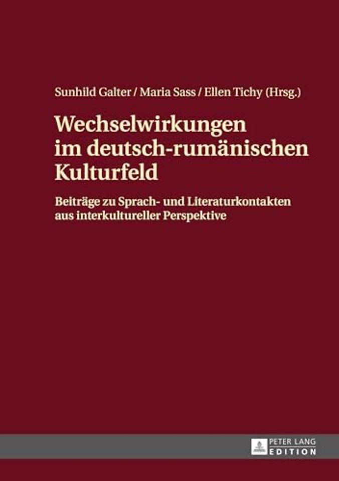 Wechselwirkungen im deutsch-rumaenischen Kulturfeld