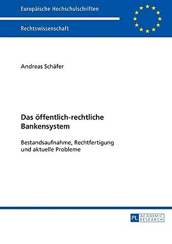 Das oeffentlich-rechtliche Bankensystem