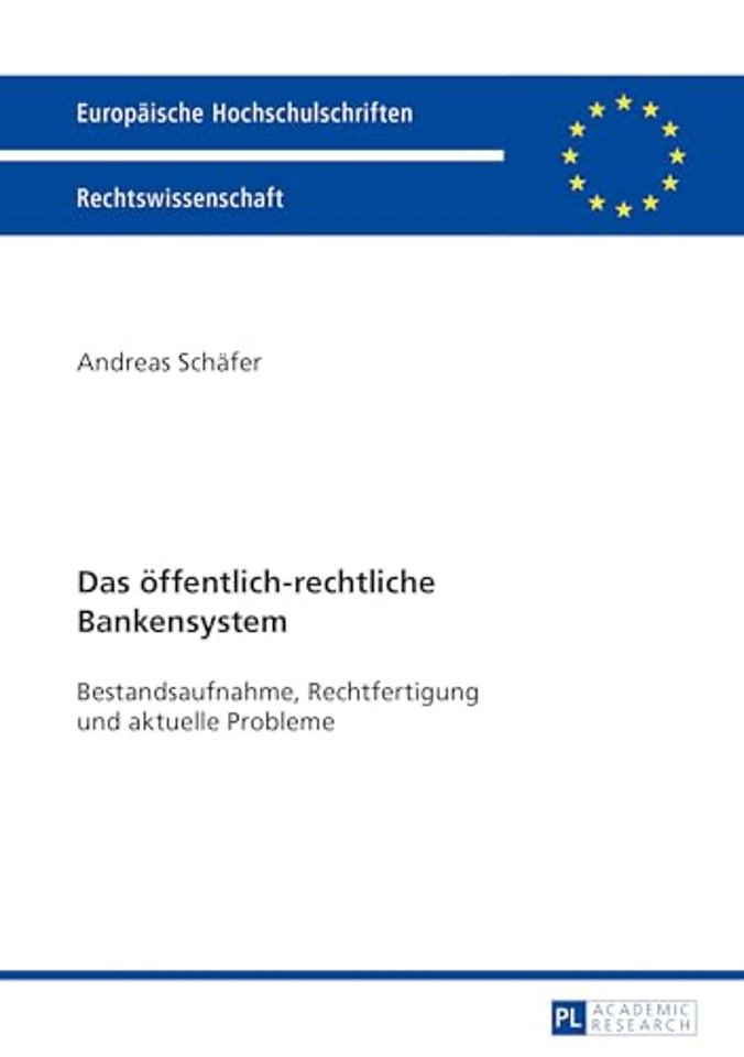 Das oeffentlich-rechtliche Bankensystem