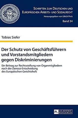 Der Schutz von Geschaeftsfuehrern und Vorstandsmitgliedern gegen Diskriminierungen
