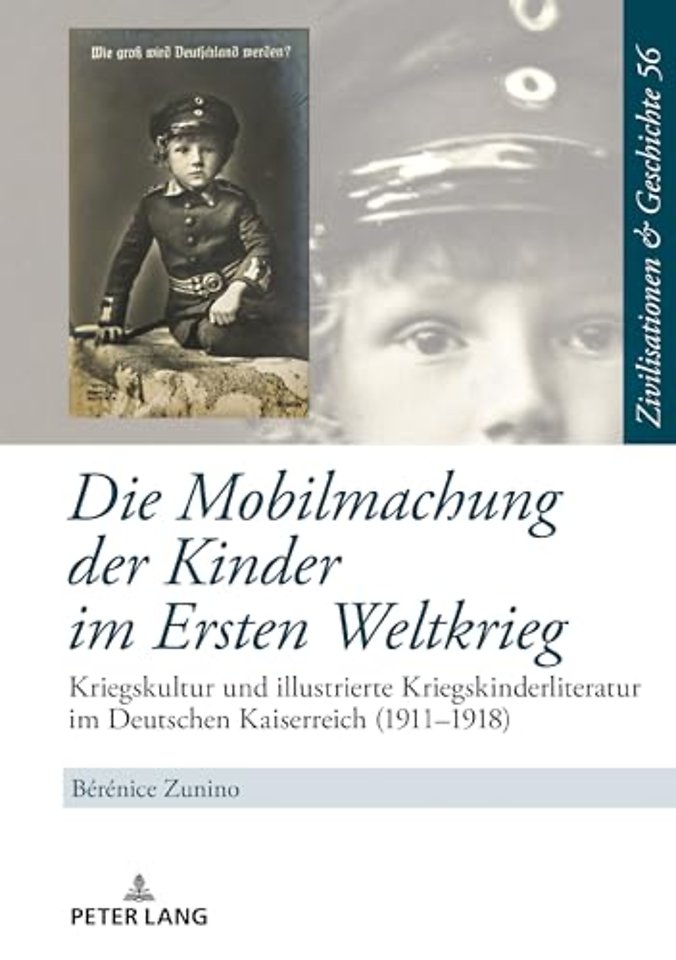 Die Mobilmachung der Kinder im Ersten Weltkrieg