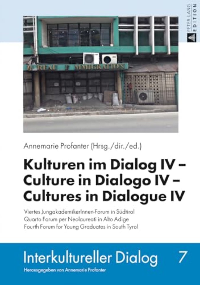 Kulturen im Dialog IV - Culture in Dialogo IV - Cultures in Dialogue IV
