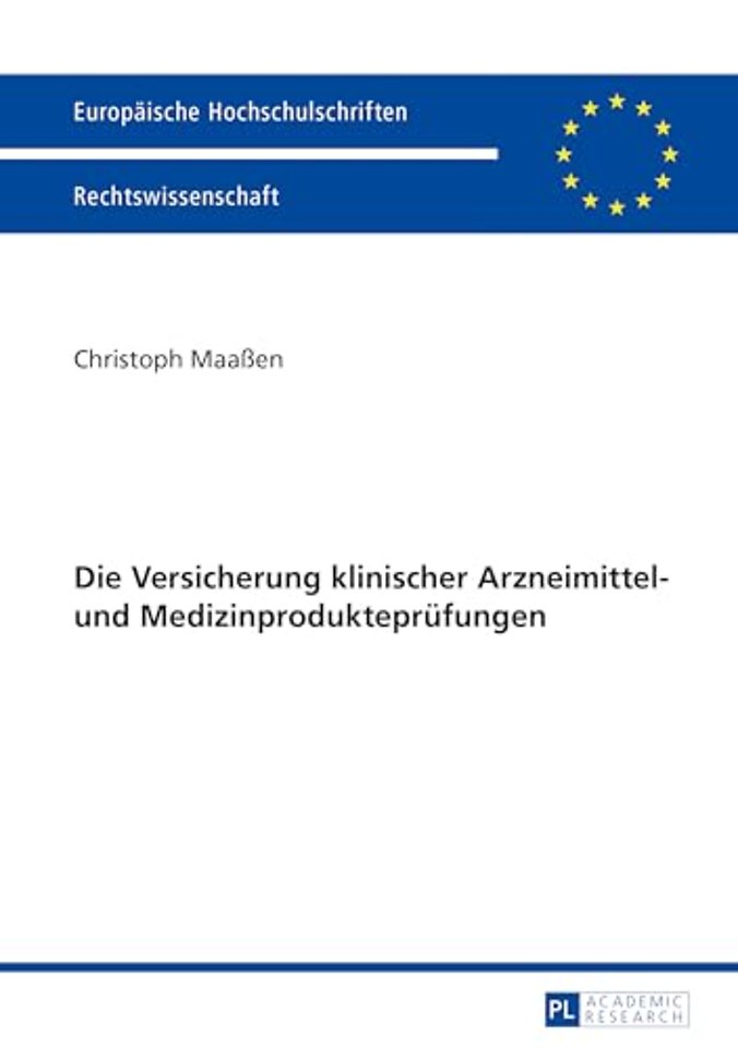 Die Versicherung klinischer Arzneimittel- und Medizinproduktepruefungen
