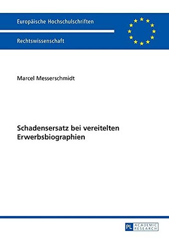 Schadensersatz Bei Vereitelten Erwerbsbiographien