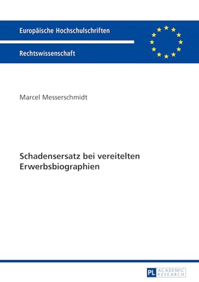Schadensersatz Bei Vereitelten Erwerbsbiographien