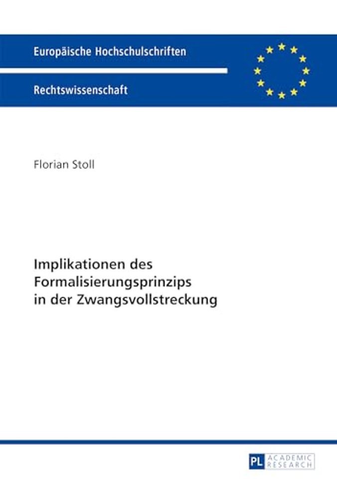 Implikationen Des Formalisierungsprinzips in Der Zwangsvollstreckung