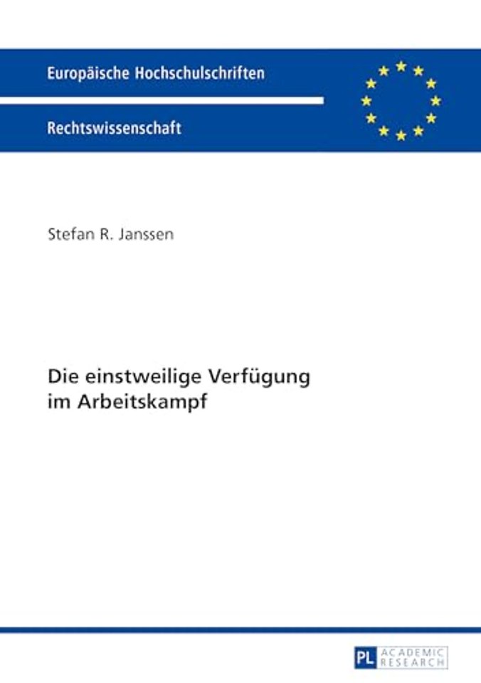 Die einstweilige Verfuegung im Arbeitskampf