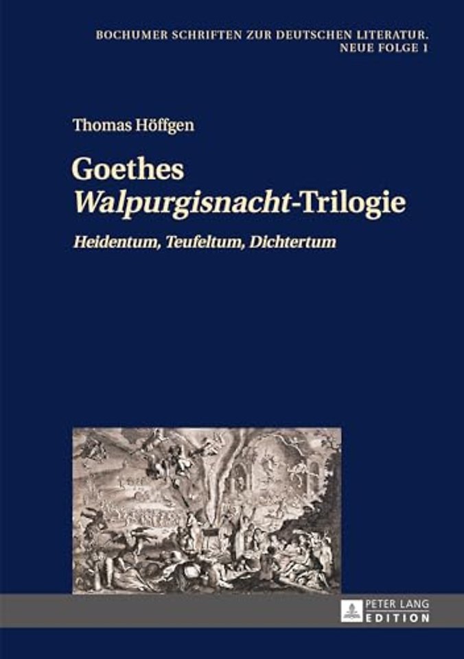 Goethes Walpurgisnacht-Trilogie