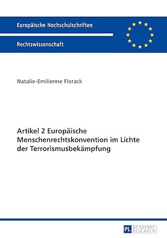 Artikel 2 Europaeische Menschenrechtskonvention im Lichte der Terrorismusbekaempfung