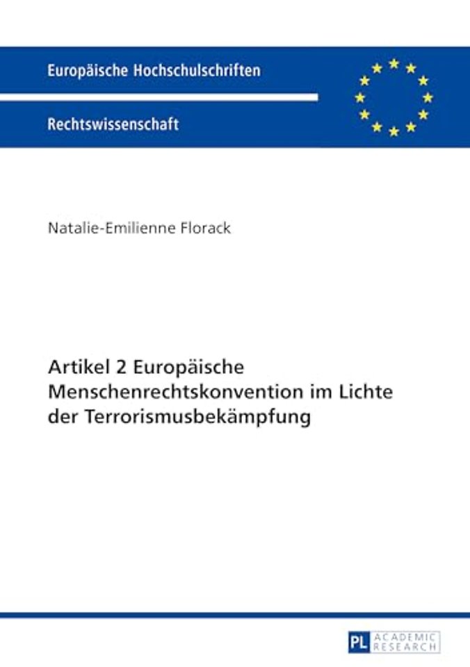 Artikel 2 Europaeische Menschenrechtskonvention im Lichte der Terrorismusbekaempfung