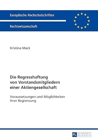 Die Regresshaftung Von Vorstandsmitgliedern Einer Aktiengesellschaft