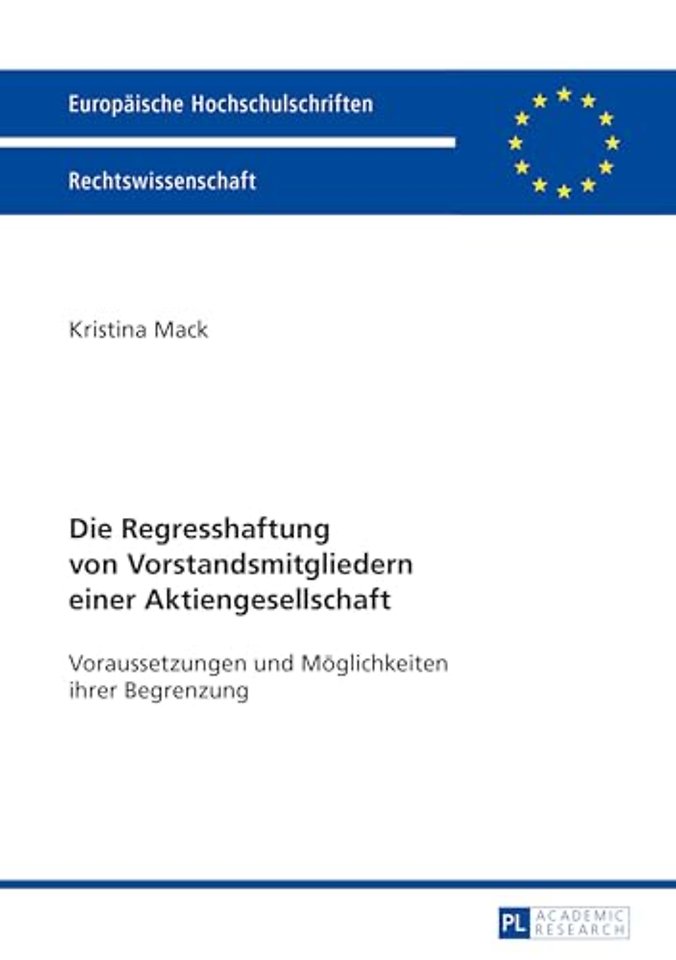 Die Regresshaftung Von Vorstandsmitgliedern Einer Aktiengesellschaft