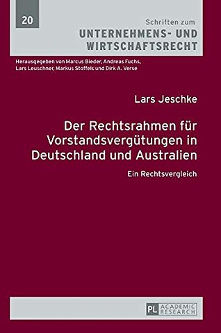 Der Rechtsrahmen fuer Vorstandsverguetungen in Deutschland und Australien