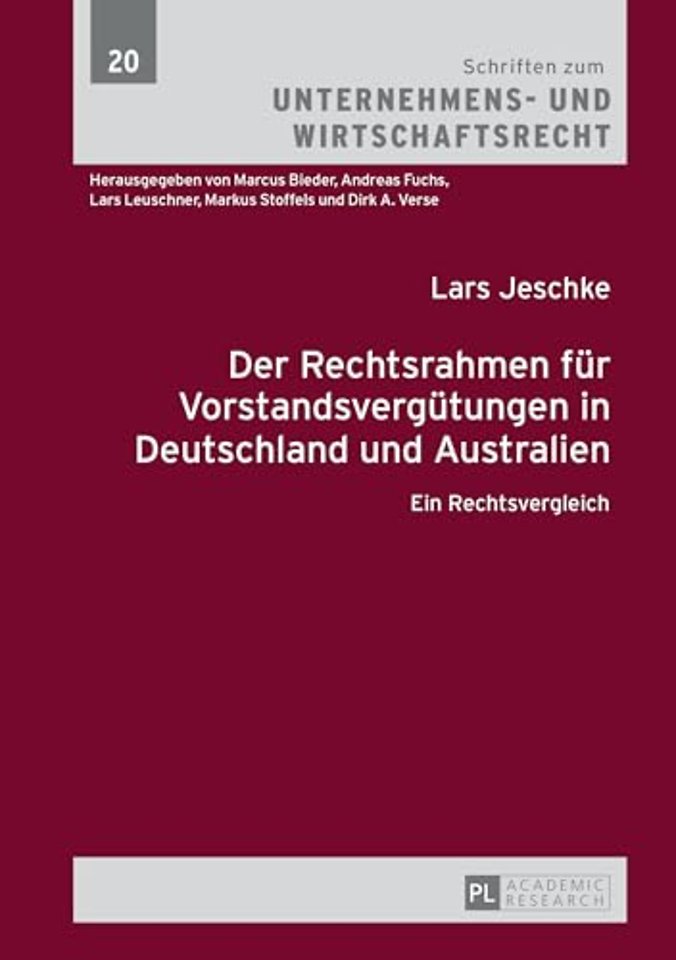 Der Rechtsrahmen fuer Vorstandsverguetungen in Deutschland und Australien