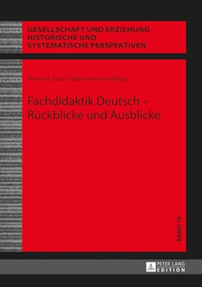 Fachdidaktik Deutsch - Rueckblicke und Ausblicke