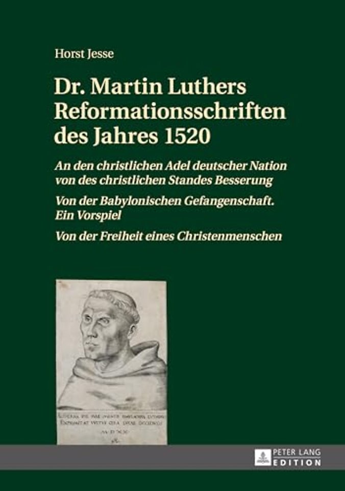 Dr. Martin Luthers Reformationsschriften des Jahres 1520