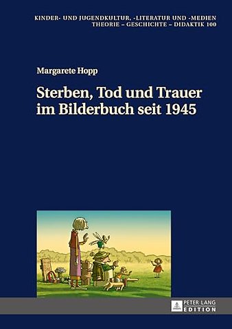 Sterben, Tod Und Trauer Im Bilderbuch Seit 1945