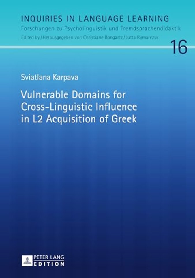 Vulnerable Domains for Cross-Linguistic Influence in L2 Acquisition of Greek