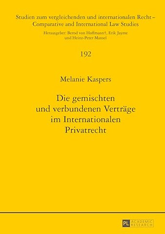 Die gemischten und verbundenen Vertraege im Internationalen Privatrecht