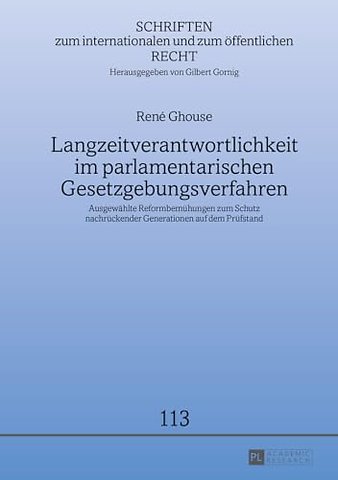 Langzeitverantwortlichkeit Im Parlamentarischen Gesetzgebungsverfahren