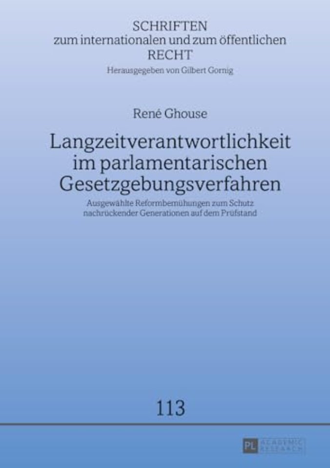Langzeitverantwortlichkeit Im Parlamentarischen Gesetzgebungsverfahren
