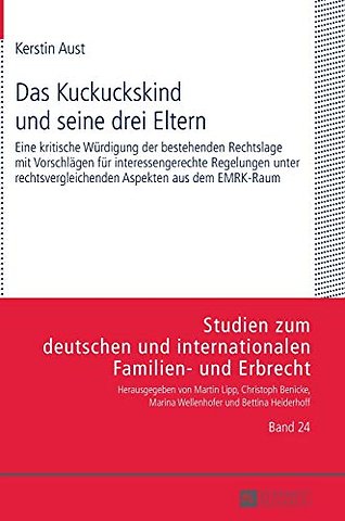 Das Kuckuckskind und seine drei Eltern
