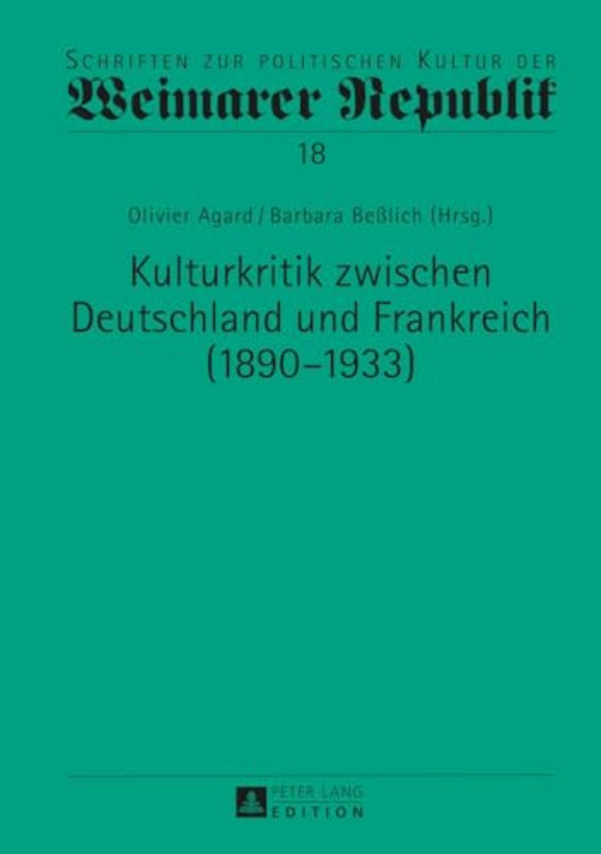 Kulturkritik Zwischen Deutschland Und Frankreich (1890-1933)