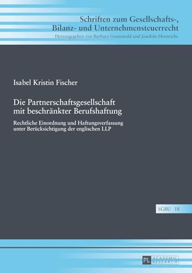 Die Partnerschaftsgesellschaft mit beschraenkter Berufshaftung