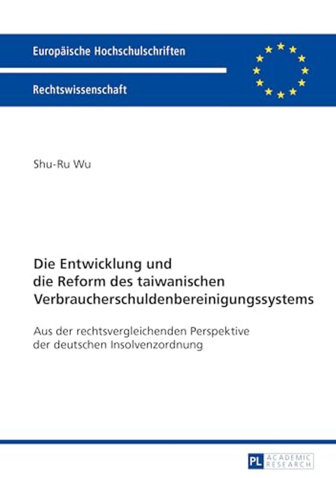 Die Entwicklung Und Die Reform Des Taiwanischen Verbraucherschuldenbereinigungssystems