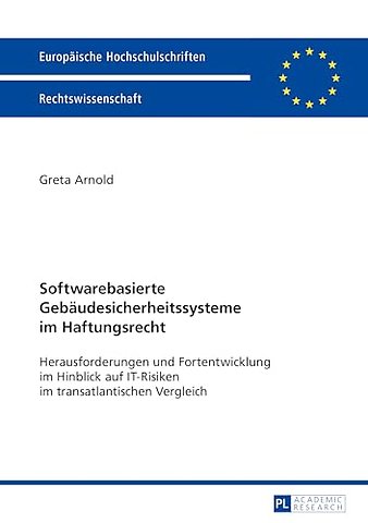 Softwarebasierte Gebaeudesicherheitssysteme Im Haftungsrecht