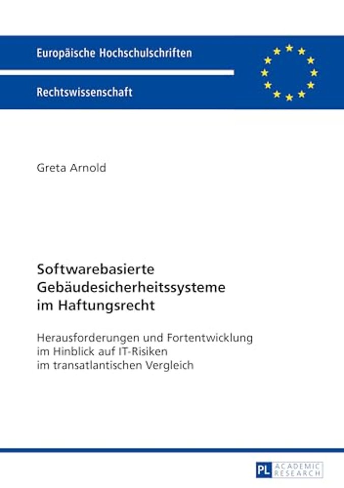 Softwarebasierte Gebaeudesicherheitssysteme Im Haftungsrecht