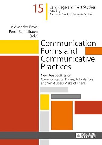Communication Forms and Communicative Practices