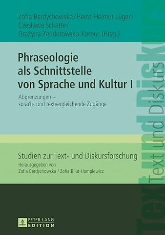Phraseologie als Schnittstelle von Sprache und Kultur I