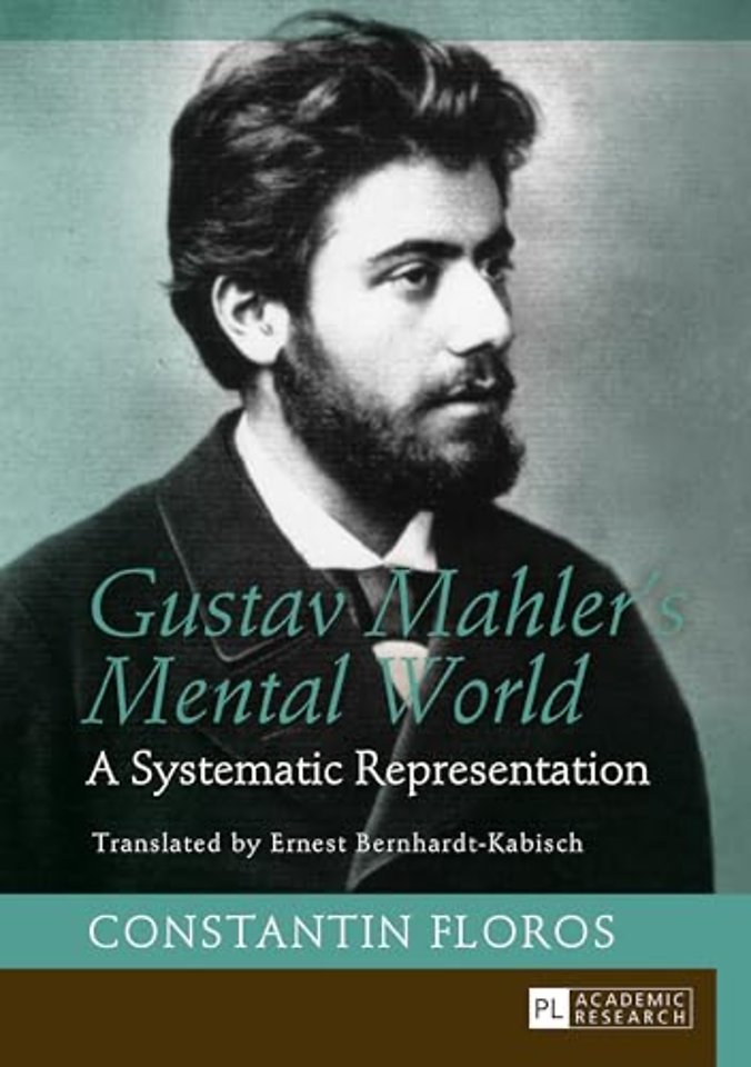 Gustav Mahler’s Mental World