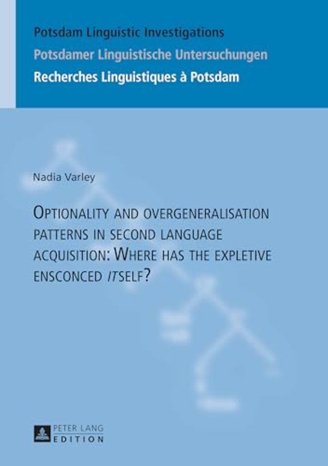 Optionality and overgeneralisation patterns in second language acquisition: Where has the expletive ensconced «it»self?