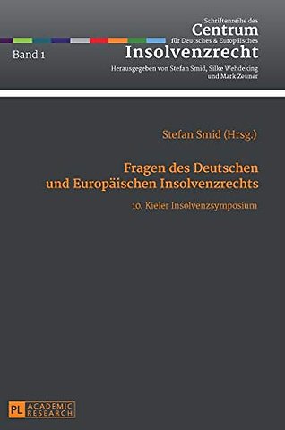 Fragen des Deutschen und Europaeischen Insolvenzrechts