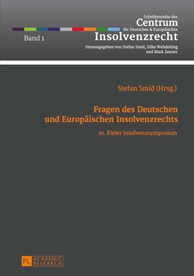 Fragen des Deutschen und Europaeischen Insolvenzrechts