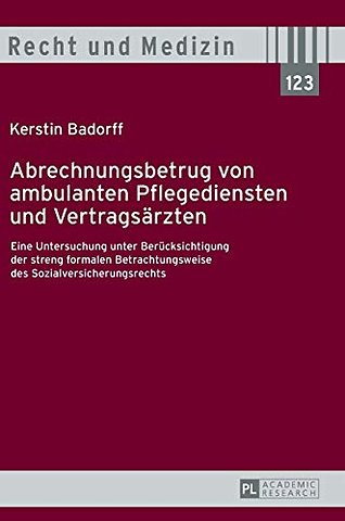 Abrechnungsbetrug von ambulanten Pflegediensten und Vertragsaerzten
