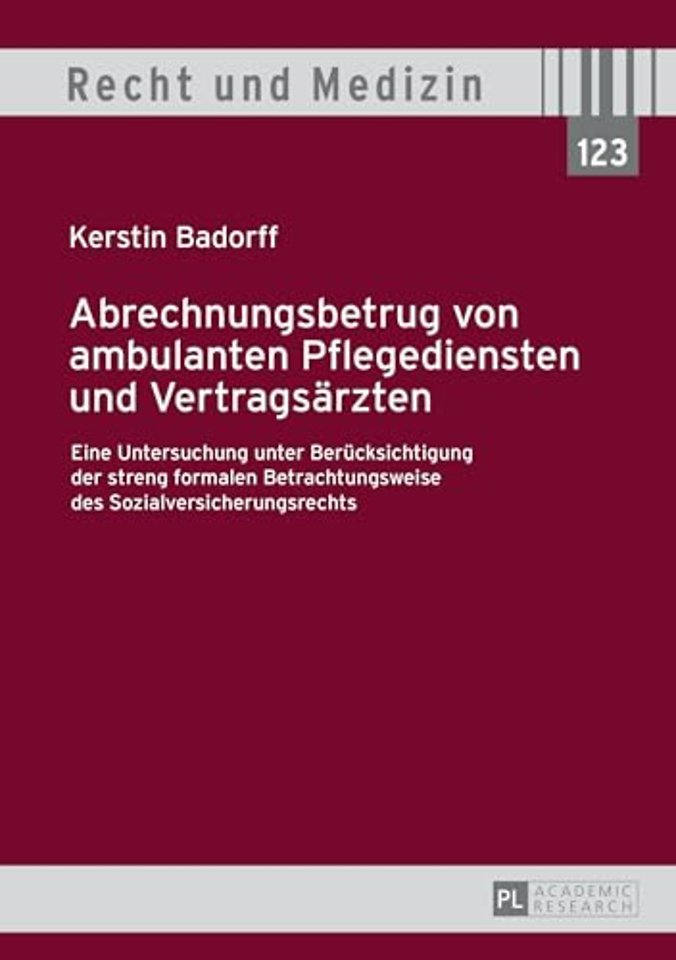 Abrechnungsbetrug von ambulanten Pflegediensten und Vertragsaerzten