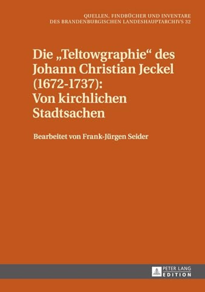 Die Teltowgraphie des Johann Christian Jeckel (1672-1737)