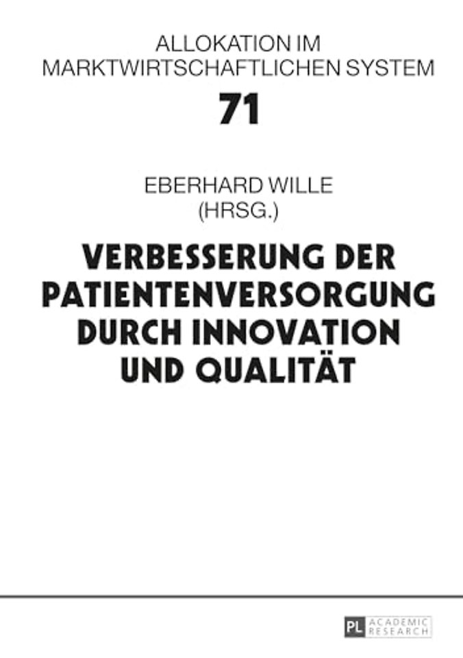 Verbesserung der Patientenversorgung durch Innovation und Qualitaet