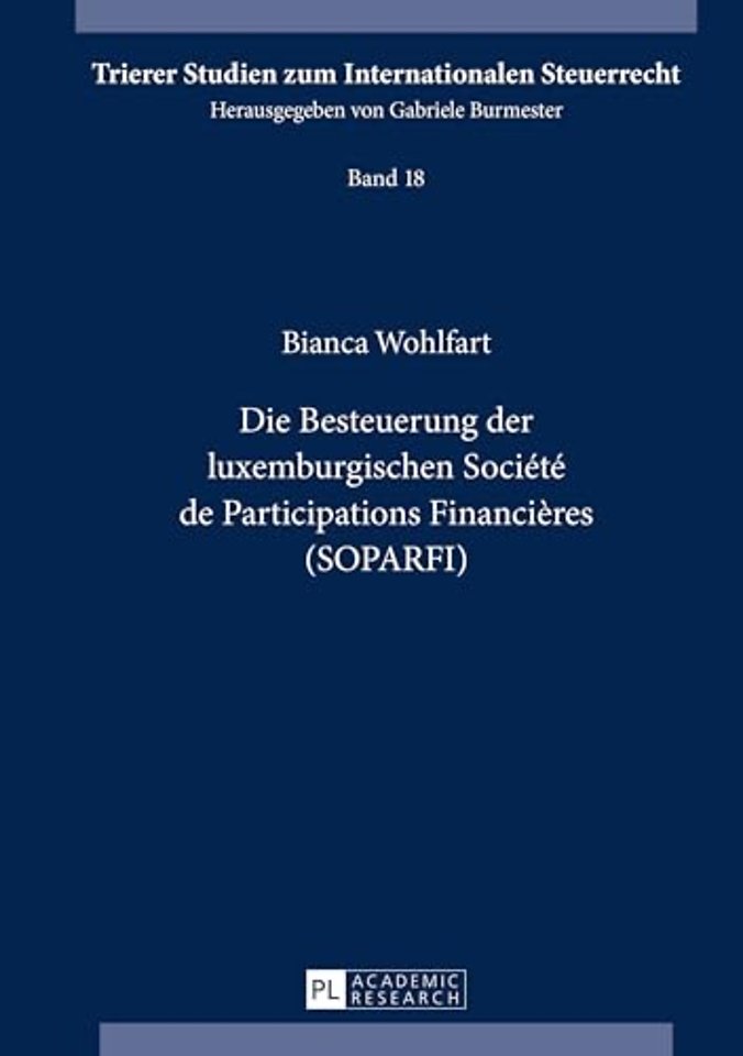 Die Besteuerung Der Luxemburgischen Societe de Participations Financieres (Soparfi)