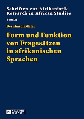 Form und Funktion von Fragesaetzen in afrikanischen Sprachen